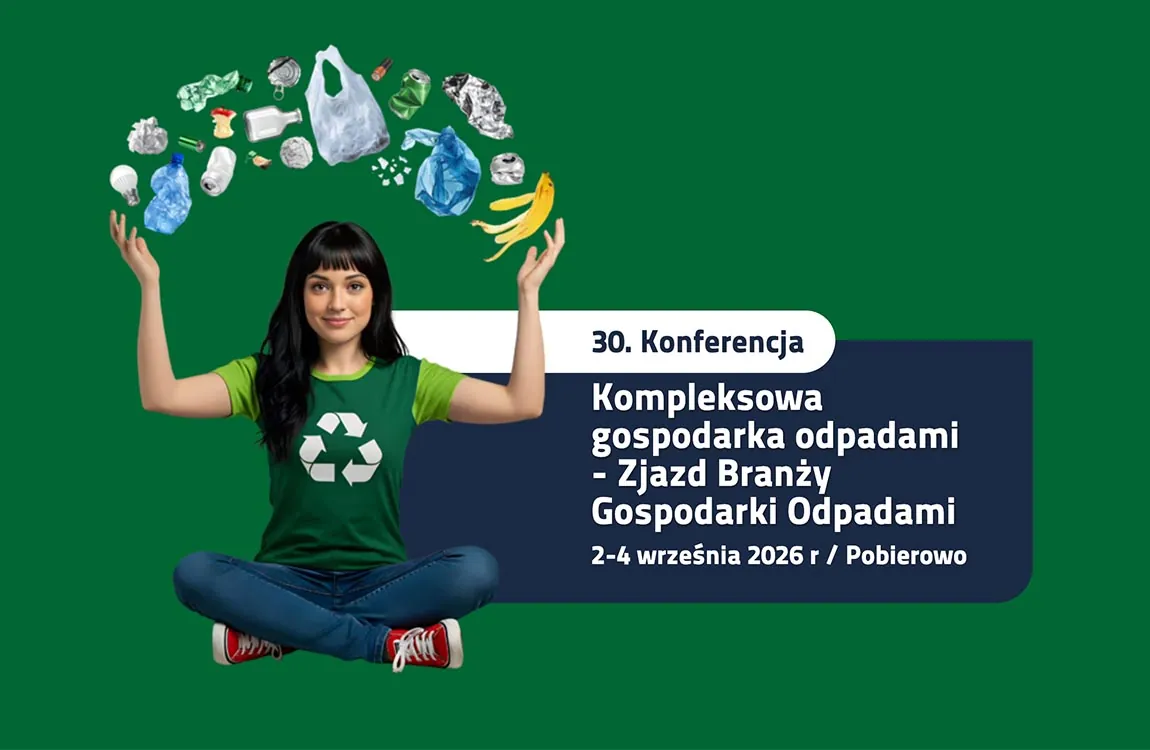 30. Konferencja Kompleksowa Gospodarka Odpadami